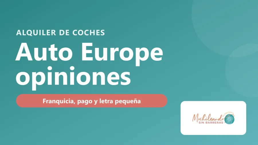 Portada con el texto «Auto Europe opiniones: franquicia, pago y letra pequeña» sobre un fondo verde azulado y el logo de Mochileando sin Barreras