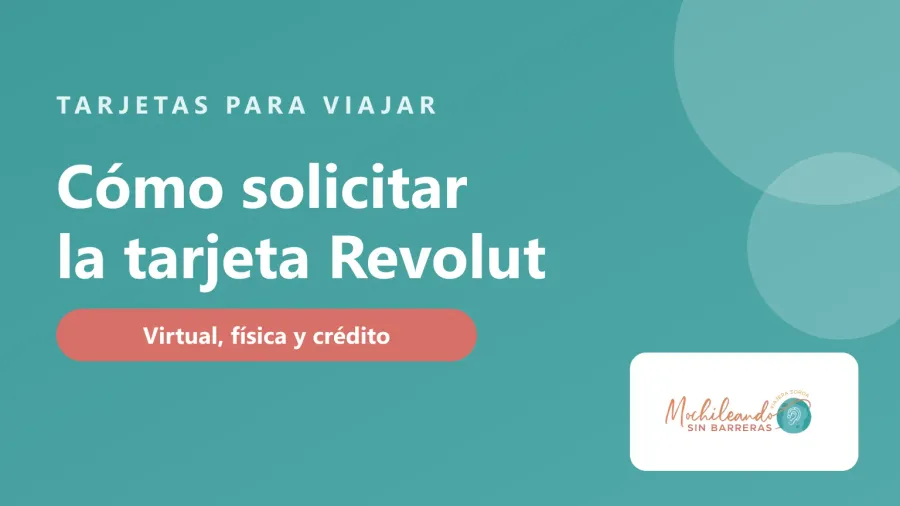 Portada con el texto «Cómo solicitar la tarjeta Revolut» sobre fondo verde azulado y el logo de Mochileando sin Barreras