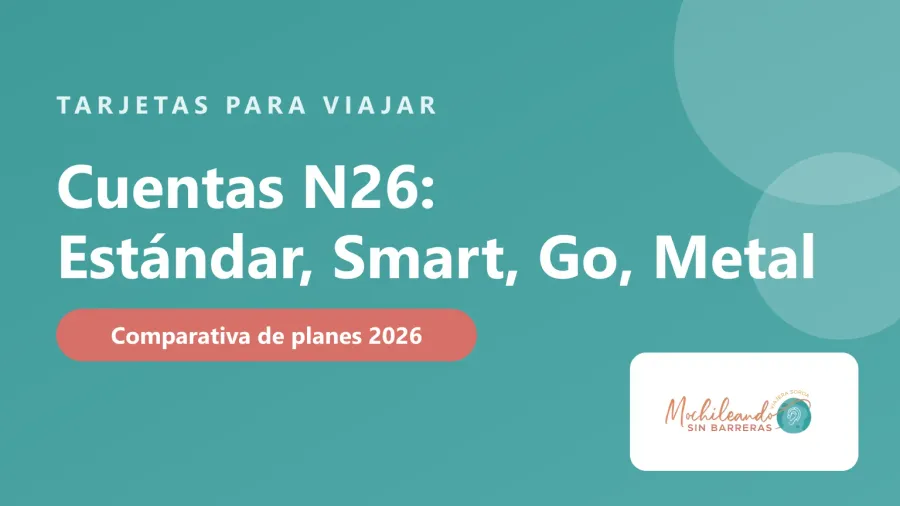 Portada con el texto «Cuentas N26: Estándar, Smart, Go, Metal» sobre fondo verde azulado y el logo de Mochileando sin Barreras