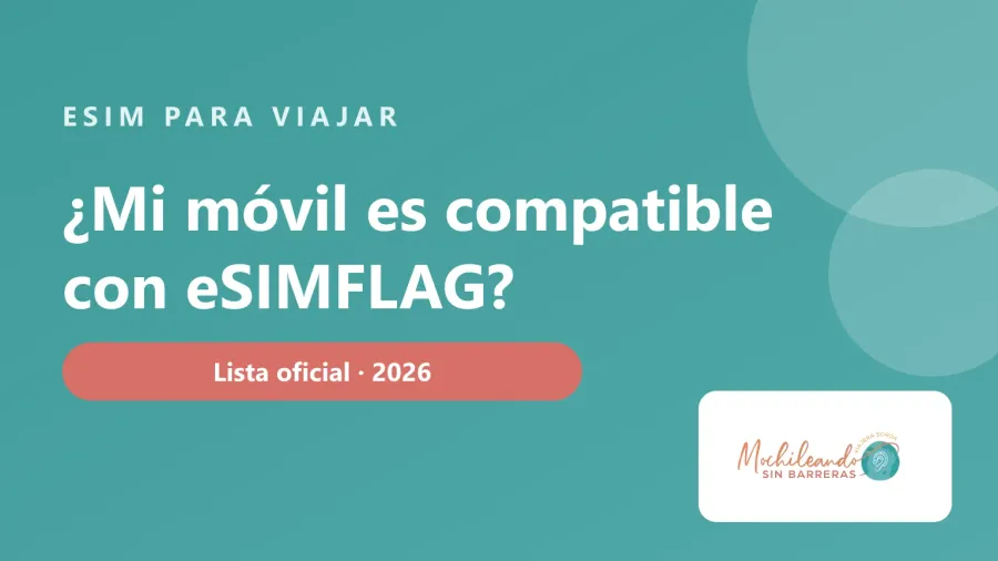 Portada con el texto «¿Mi móvil es compatible con eSIMFLAG?» sobre fondo verde azulado y el logo de Mochileando sin Barreras