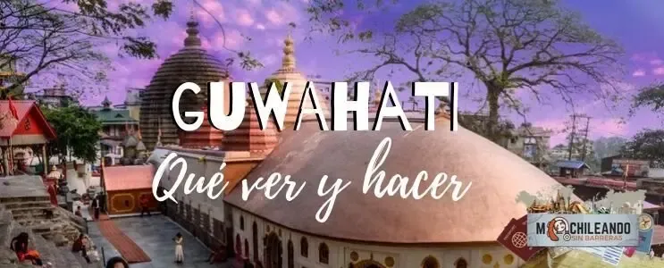 Templo de Kamakhya en Guwahati con el texto «Qué ver y hacer»