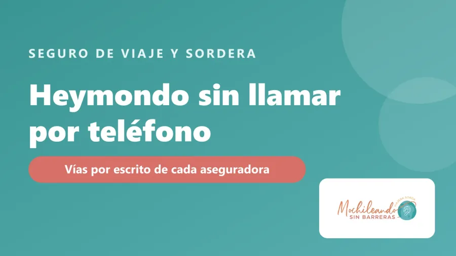 Portada con el texto «Heymondo sin llamar por teléfono: vías por escrito de cada aseguradora» sobre fondo verde azulado y el logo de Mochileando sin Barreras