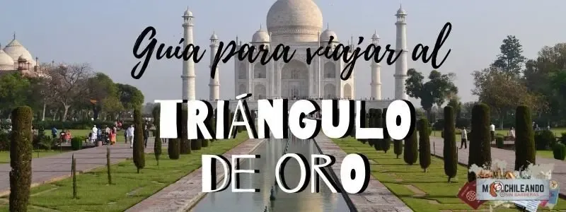 Guía para viajar al Triángulo de oro de la India