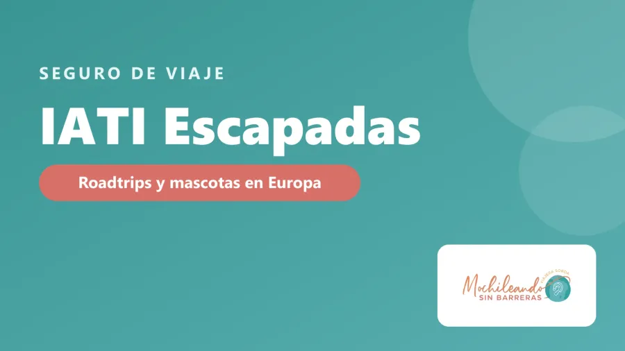 Portada con el texto «IATI Escapadas: roadtrips y mascotas por España y Europa» sobre fondo verde azulado y el logo de Mochileando sin Barreras