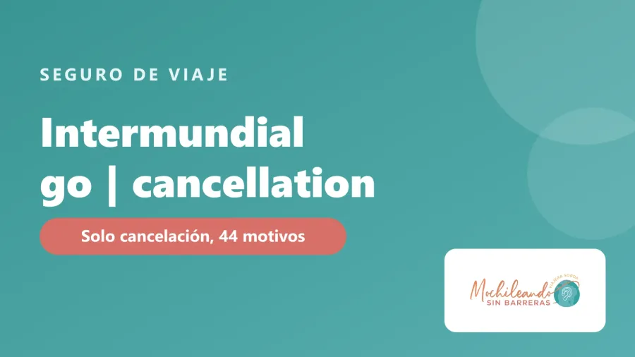 Portada con el texto «Intermundial go | cancellation: seguro solo de cancelación» sobre fondo verde azulado y el logo de Mochileando sin Barreras