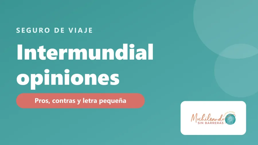 Portada con el texto «Intermundial opiniones: pros, contras y letra pequeña» sobre fondo verde azulado y el logo de Mochileando sin Barreras