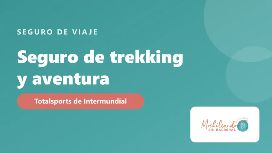 Portada con el texto «Seguro de trekking y aventura: Totalsports de Intermundial» sobre fondo verde azulado y el logo de Mochileando sin Barreras