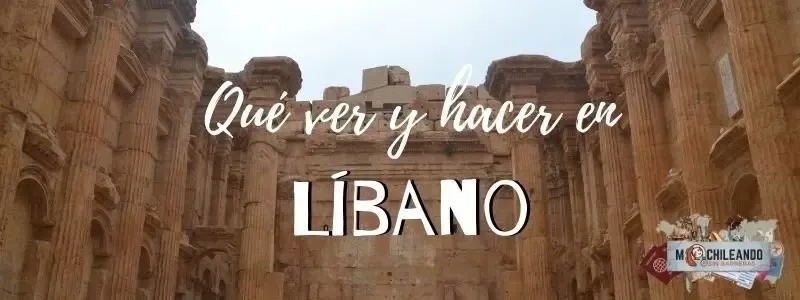 Columnas y muros de ruinas romanas bajo el texto «Qué ver y hacer en Líbano»