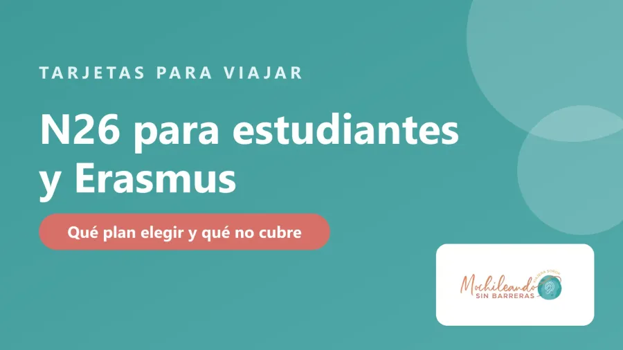 Portada con el texto «N26 para estudiantes y Erasmus: qué plan elegir» sobre fondo verde azulado y el logo de Mochileando sin Barreras