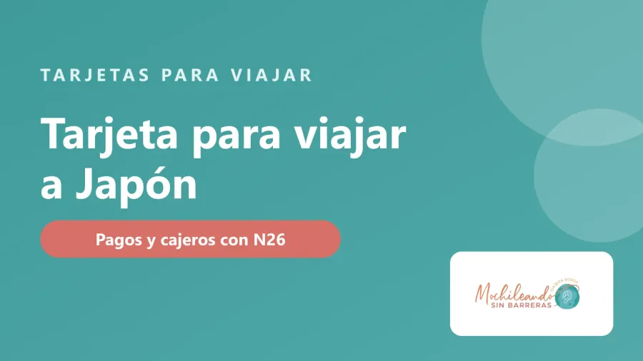 Portada con el texto «Tarjeta para viajar a Japón» sobre fondo verde azulado y el logo de Mochileando sin Barreras