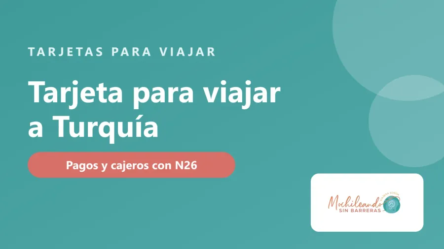 Portada con el texto «Tarjeta para viajar a Turquía» sobre fondo verde azulado y el logo de Mochileando sin Barreras