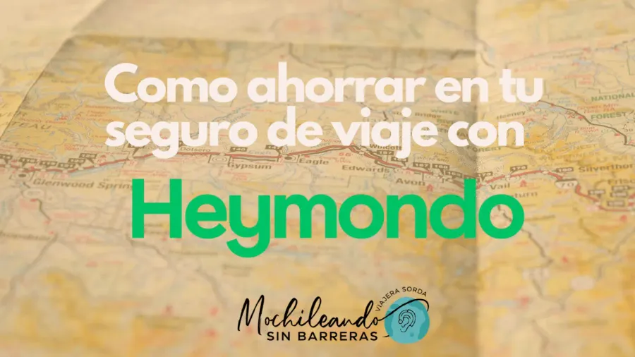 Mapa de carreteras con el texto «Cómo ahorrar en tu seguro de viaje con Heymondo» y el logo de Mochileando sin Barreras