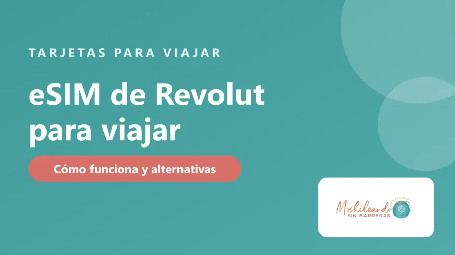 Portada con el texto «eSIM de Revolut para viajar: cómo funciona y alternativas» sobre fondo verde azulado y el logo de Mochileando sin Barreras