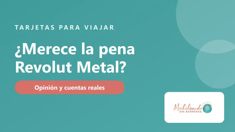 Portada con el texto «¿Merece la pena Revolut Metal? Opinión y cuentas reales» sobre fondo verde azulado y el logo de Mochileando sin Barreras