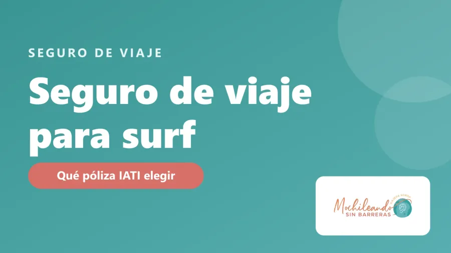 Portada con el texto «Seguro de viaje para surf: qué IATI elegir» sobre fondo verde azulado y el logo de Mochileando sin Barreras